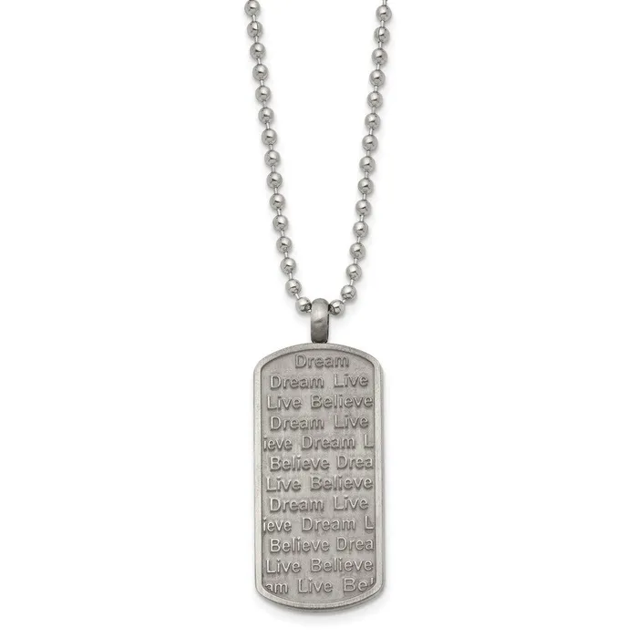 Chisel Stainless Steel Antiqued Brushed and Textured LiveDreamBelieve Dog Tag on a 24 inch Ball Chain Necklace TreasureFineJewelers Necklaces